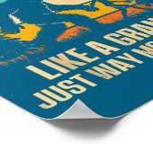 Papasquatch Like A Grandpa Just Way More Squatchy  Poster (Hoek)