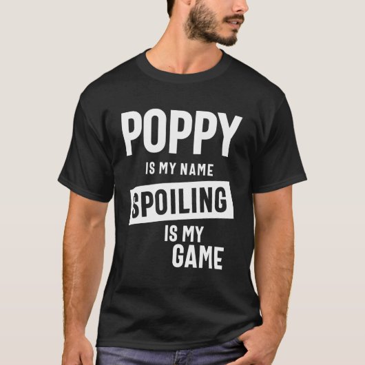 Papaver is mijn naam die mijn spel spuugt t-shirt (Voorkant)