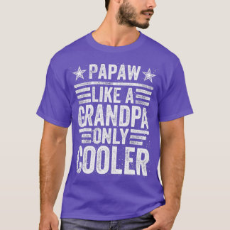 Papaw als een opa alleen koeler - grappige vader t-shirt