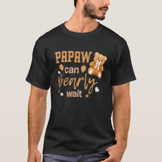 Papaw Can Bearly Wait Gender Neutral Baby Shower M T-shirt
