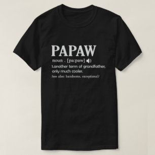 Papaw Definition Funny Betekenis opa Gift T-shirt