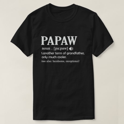 Papaw Definition Funny Betekenis opa Gift T-shirt (Design voorkant)