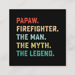 Papaw Firefighter Man Myth Legend Papa Gifts Vierkante Visitekaartje