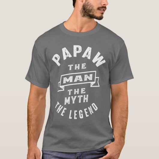 Papaw het Man de mythe de legendarische papie T-shirt (Voorkant)