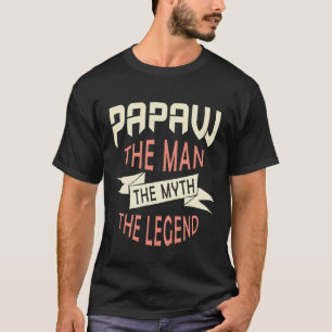 Papaw het Man De mythe van de legende T-shirt