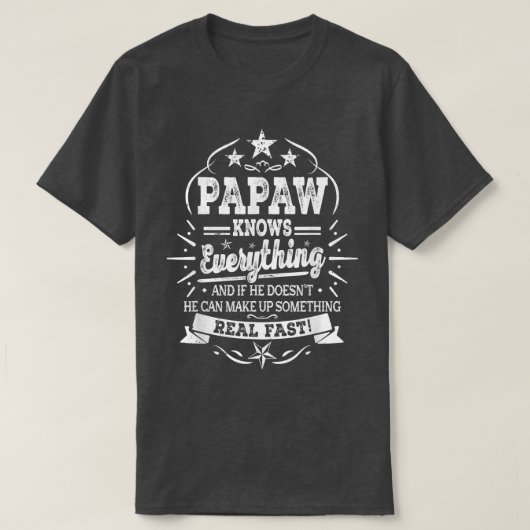 Papaw kent alles Mannen Funny Vader's T-shirt (Design voorkant)