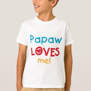 Papaw Loves Me T-shirts en geschenken