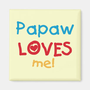 Papaw Loves Me T-shirts en geschenken Magneet