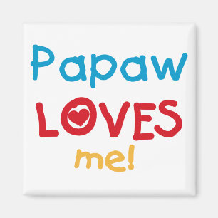 Papaw Loves Me T-shirts en geschenken Magneet