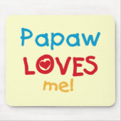 Papaw Loves Me T-shirts en geschenken Muismat (Voorkant)