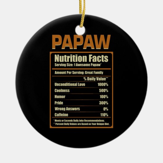 Papaw Nutrition Facts Unconditional Love Keramisch Ornament (Voorkant)