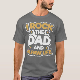 Papaw Shirt Rock the Dad and Papaw Life Gift