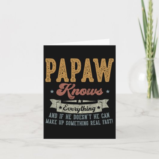 Papaw weet alles over cadeaus voor papaw Fathers D Kaart (Voorkant)