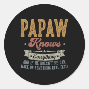 Papaw weet alles over cadeaus voor papaw Fathers D Ronde Sticker