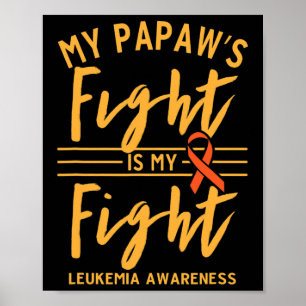 Papaw's Fight Is My Fight tegen leukemie Awareness Poster