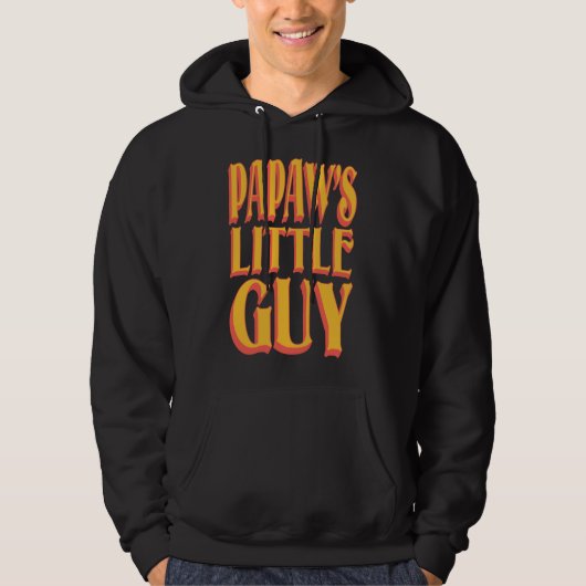Papaw's Little Guy Funny Grootouder Gezegde Design Hoodie (Voorkant)