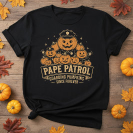 Pape patrol: guarding pumpkins | Pape Halloween  T-shirt