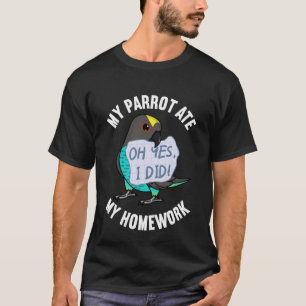 Papegaai at mijn huiswerk ik Meyers papegaai T-shirt