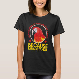 Papegaai Cockatiel Liefdesvogel Haan Kippen Parkie T-shirt