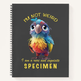 Papegaai Ik ben niet raar Ik ben zeldzaam Exquise  Notitieboek