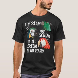 Papegaai ik schreeuw je schreeuwt we schreeuwen al t-shirt