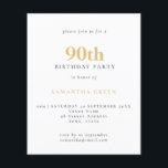 PAPER Simple Text Gold Black 90th Birthday Invite Flyer<br><div class="desc">PAPIER Simple Text Gold Black Text 90th Birthday Invitation. Een waarde voor geld PAPER,  geen kaart,  kleiner alternatief van 4, 5 x 5, 6 inch ZONDER enveloppen (A6 is de dichtstbijzijnde maat).</div>