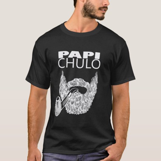 papi chulo dia del padre Vaderdag cool Verjaardag T-shirt (Voorkant)
