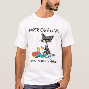 Papier maken omdat moord verkeerde ideeën is t-shirt