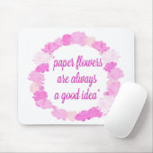 Papieren bloemen zijn altijd een goed idee - Mat v Muismat (Met muis)