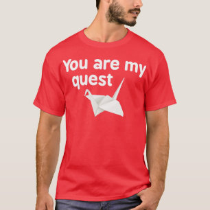 Papieren kraan waar je mijn zoektocht bent t-shirt