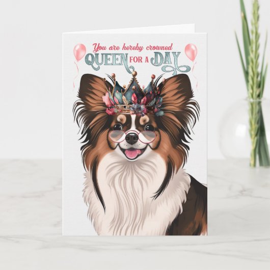 Papillon Dog Queen voor een dag Funny Birthday Kaart (Voorkant)