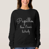 Papillon Franse tekst Trui (Voorkant)