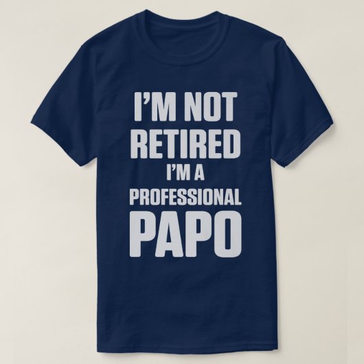 Papo opa geen opa vaderdag t-shirt (Design voorkant)