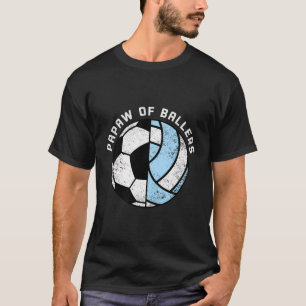Papoea van Ballers Grappige Voetbal Volleybal Papa T-shirt