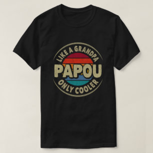 Papou als een opa alleen koeleraar Fathers Day Gif T-shirt