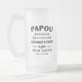Papou | Funny Grandfather is voor oude jongens Matglas Bierpul (Links)
