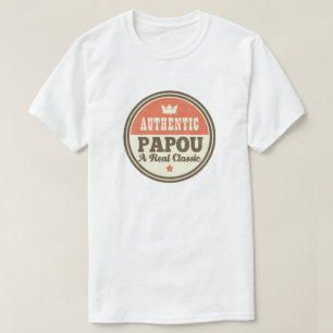 Papou Grandpa Fathers Day Funny Gift T-shirt