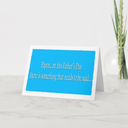 Papou Happy Father Day Funny Card Kaart (Voorkant)