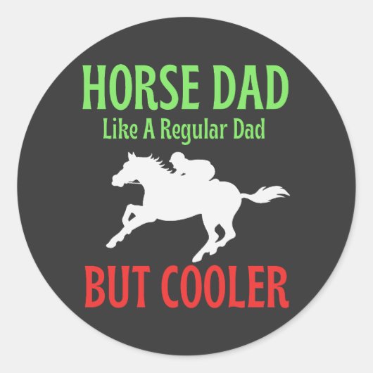 Pappa als een gewone vader, maar koeler ronde sticker (Voorkant)