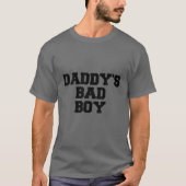 Pappa's Bad Boy Quote T-shirt (Voorkant)