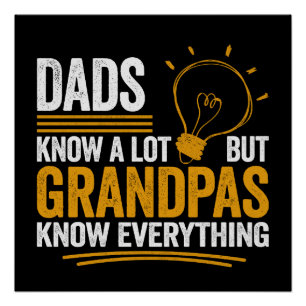 Pappies weten veel, maar opa's weten alles perfect poster