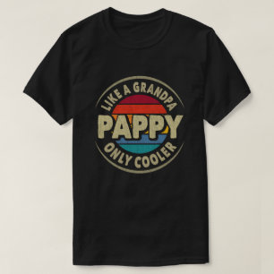 Pappy als een opa, alleen koeler vaders dag cadeau t-shirt
