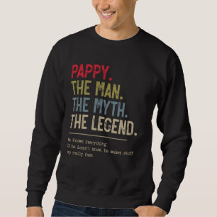 Pappy Het Man De mythe De legende die hij kent Trui