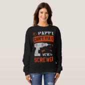 Pappy kan niet repareren dat we allemaal de vader  trui (Voorkant volledig)