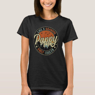 Pappy Like A Grandpa Only Cooler Vintage Retro Fat T-shirt