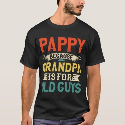 Pappy omdat opa voor Oude jongens Vaderdag is T-shirt (Voorkant)