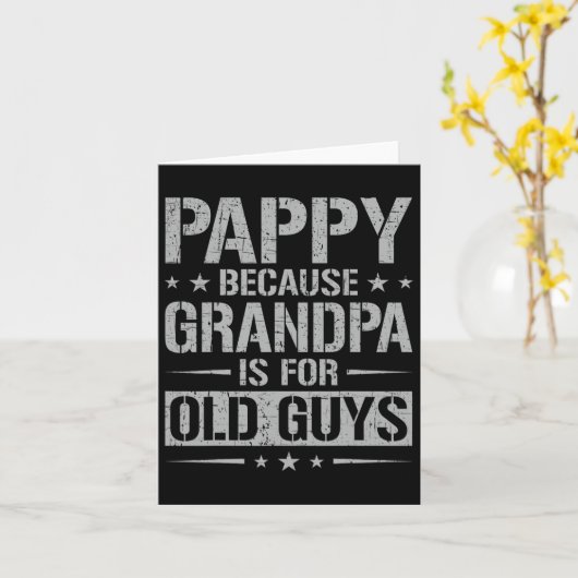 Pappy Omdat Opa Voor Oude Kerels Is Vader  Kaart (Gele Bloem)