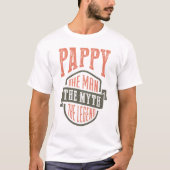 Pappy the Man the Myth | T-shirt Gift! (Voorkant)