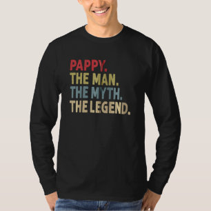 Pappy the Man the myth the Legend Funny for Grand T-shirt