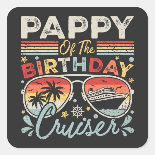 Pappy van de verjaardag Cruiser Vakantie Vierkante Sticker (Voorkant)